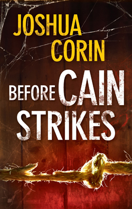 Title details for Before Cain Strikes by Joshua Corin - Available
